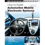 how to install automotive mobile electronic systems motorbooks workshop 1st first edition text only