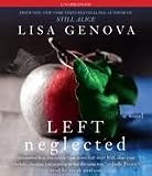 Left Neglected [Audiobook, Unabridged] Publisher: Simon & Schuster Audio; Unabridged edition