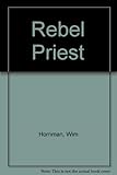 The rebel priest