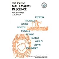 THE ROLE OF MATHEMATICS IN SCIENCE