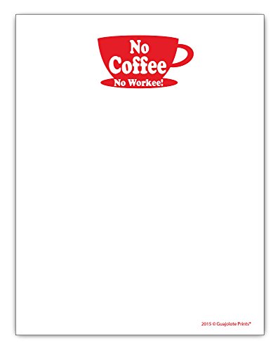 No Coffee No Workee Funny Notepad 4.25 x 5.5 inches, 50-sheet Office Gift