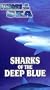 Visions of Sea: Sharks of Deep Blue [VHS]
