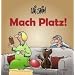 Mach Platz!