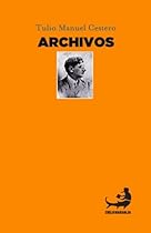 Tulio Manuel Cestero, Archivos (Spanish Edition) Tulio Manuel Cestero, Archivos (Spanish Edition)