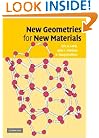 New Geometries for New Materials