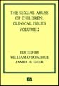 The Sexual Abuse of Children: Volume I: Theory and Research:volume Ii: Clinical Issues
