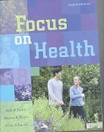 Focus on Health, 8TH EDITION