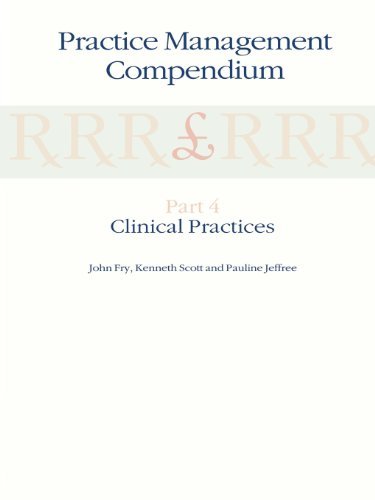 Practice Management Compendium: Part 4: Clinical Practices