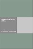 Native Life in South Africa