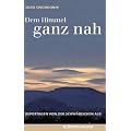 Dem Himmel ganz nah: Reportagen von der Schw�bischen Alb