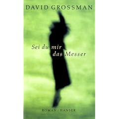 Sei du mir das Messer: Roman