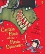 Captain Flinn and the Pirate Dinosaurs (Picture Puffin)