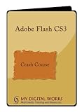 Adobe Flash CS3 - Crash Course