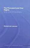 The Thousand and One Nights: Space, Travel and Transformation (Routledge Studies in Middle Eastern Literatures)