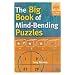 The Big Book of Mind-Bending Puzzles (Mensa)