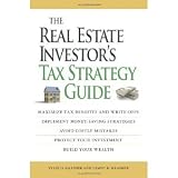 The Real Estate Investors Tax Strategy Guide: Maximize tax benefits and write-offs, Implement money-saving strategiesAvoid costly mistakes, Protect your investment.. Build your wealth [Paperback] [2008] Tammy H Kraemer, Tyler D Kraemer