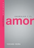 Kabbalah y el Amor: Kabbalah on Love (Technology for the Soul)