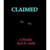 Claimed (The Circulate Series) ~ K.R. Smith