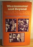 Westminster and beyond : based on the B.B.C. radio series 'Talking politics'