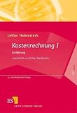 Produkt-Bild: Kostenrechnung 1: Einf&uuml;hrung mit Fragen, Aufgaben, einer Fallstudie und L&ouml;sungen