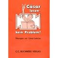 C�sar lesen, kein Problem!: �bungen zur C�sar-Lekt�re / �bersetzungshilfen und L�sungen: 2 Teile.