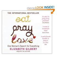 Eat, Pray, Love: One Woman's Search for Everything