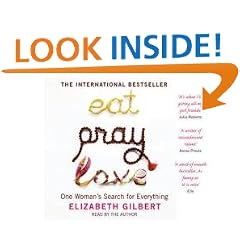 Eat, Pray, Love: One Woman's Search for Everything