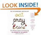 Eat, Pray, Love: One Woman's Search for Everything