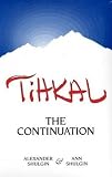 Tihkal: The Continuation