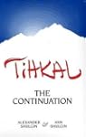 Tihkal: A Continuation