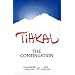 Tihkal: A Continuation