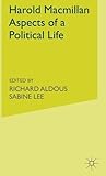 Harold Macmillan : aspects of a political life