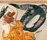 The Art of the Ballets Russes: The Russian Seasons in Paris 1908-1929