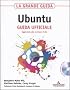 La grande guida Ubuntu. Guida ufficiale. Con CD-ROM