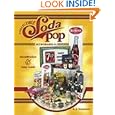 Collectible Soda Pop Memorabilia by B. J. Summers