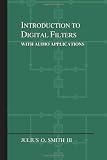 Introduction to Digital Filters: with Audio Applications [Paperback]