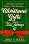Christmas Gifts That Always Fit: Friendship, Encouragement, Kindness, Faith, Hope, Love...