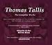 Music : Thomas Tallis: The Complete Works (Box Set)