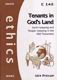 Tenants in God's land : earth-keeping and people-keeping in the Old Testament