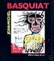 Jean-Michel Basquiat: Peinture, dessin, ecriture (French Edition)