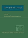 Flora of North America: North of Mexico Volume 9: Magnoliophyta: Picramniaceae to Rosaceae