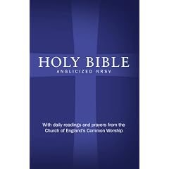 Holy Bible: Anglicized New Revised Standard Version (NRSV) with daily readings and prayers from the Church of England's Common Worship
