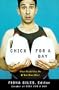 Chick for a Day: What Would You Do If You Were One