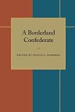 A Borderland Confederate