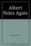 Albert rides again