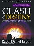 Genesis Journeys: Clash of Destiny-Decoding the Secrets of Israel and Islam
