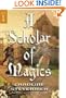 A Scholar of Magics (A College of Magics)