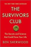 The Survivors Club: The Secrets and Science that Could Save Your Life by Ben Sherwood