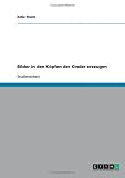 Bilder in den K�pfen der Kinder erzeugen