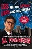 Lies and the Lying Liars Who Tell Them: A Fair and Balanced Look at the Right